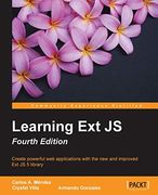 Learning ext js - Fourth Edition (en Inglés)