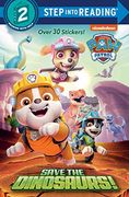 Save the Dinosaurs! (Paw Patrol: Step Into Reading, Step 2) 