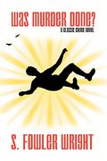was murder done? a classic crime novel