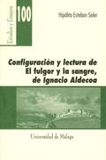 Configuración y lectura de "El fulgor y la sangre" de Ignacio Aldecoa (Estudios y Ensayos)