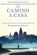 El Camino a Casa: Autobiografía de Un Swami Norteamericano