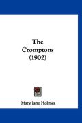 the cromptons (1902) (en Inglés)