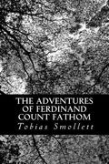 The Adventures of Ferdinand Count Fathom (en Inglés)