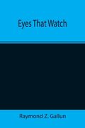 Eyes That Watch (en Inglés)