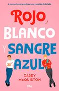 Rojo, Blanco y Sangre Azul - Casey Mcquiston - Molino
