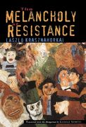 the melancholy of resistance (en Inglés)