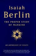 The Proper Study of Mankind: An Anthology of Essays (en Inglés)