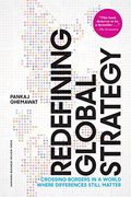 Redefining Global Strategy, with a New Preface: Crossing Borders in a World Where Differences Still Matter (en Inglés)