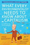 What Every Environmentalist Needs to Know About Capitalism (en Inglés)