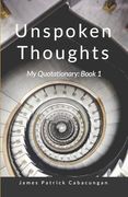 Unspoken Thoughts: My Quotationary: Book 1