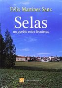 Selas. Un pueblo entre fronteras