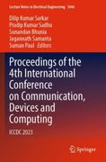 Proceedings of the 4th International Conference on Communication, Devices and Computing. ICCDC 2023