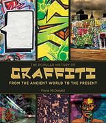 the popular history of graffiti: from the ancient world to the present (en Inglés)