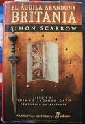El Águila Abandona Britania: Centurión en Britania