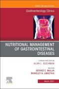 Nutritional Management of Gastrointestinal Diseases, an Issue of Gastroenterology Clinics of North America (Volume 50-1) (The Clinics: Internal Medicine, Volume 50-1) (en Inglés)