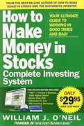How to Make Money in Stocks Complete Investing System: Your Ultimate Guide to Winning in Good Times and Bad! [With Dvd]