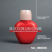 El eco de las Cosas: Los Años Ochenta en la Colección Cuba Material (in Spanish)