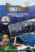 The Journey: Appalachia to Paradise to Purgatory (en Inglés)