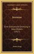 Jeremias: Eine Dramatische Dichtung In Neun Bildern (1917) (en Alemán)