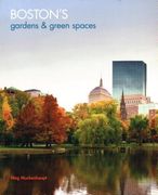 Boston's Gardens & Green Spaces (en Inglés)