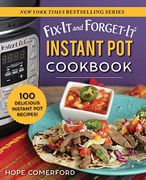 Fix-It and Forget-It Instant pot Cookbook: 100 Delicious Instant pot Recipes! 
