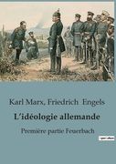 L'idéologie allemande: Première partie Feuerbach (in French)