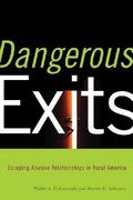 Dangerous Exits: Escaping Abusive Relationships in Rural America (Critical Issues in Crime and Society) (en Inglés)