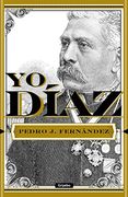 Yo, Díaz (Spanish Edition)