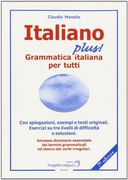 Italiano plus! Grammatica italiana per tutti (L'italiano per stranieri) (en Italiano)