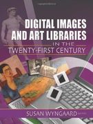 digital images and art libraries in the twenty-first century