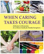 When Caring Takes Courage - Alzheimer's