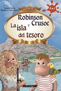 Robinson Crusoe y la Isla del Tesoro (Clasicos de Oro)