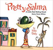 pretty salma,a little red riding hood story from africa (en Inglés)