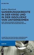 Sanierungskredite in der Krise und in der Insolvenz von Unternehmen (en Alemán)