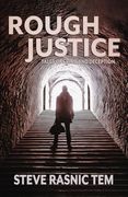 Rough Justice: Tales of Crime and Deception (en Inglés)