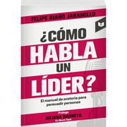 Cómo Habla un Líder?