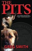 The Pits: A Crime Novel (Volume 1)