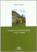 Camí a la revolta (1625-1640). (Josep Lladonosa)
