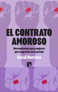 El Contrato Amoroso (2a Ed. ): Herramientas Para Mujeres que Negocian en la Pareja: 854 (Coleccion Mayor)