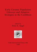 Early Ceramic Population Lifeways and Adaptive Strategies in the Caribbean (506) (British Archaeological Reports International Series) (en Inglés)