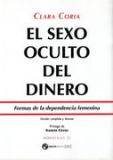 El Sexo Oculto del Dinero: Formas de la Dependencia Femenina