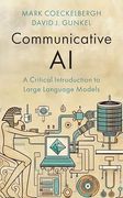 Communicative ai: A Critical Introduction to Large Language Models