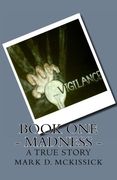 Madness - Book One of the Vigilance Series