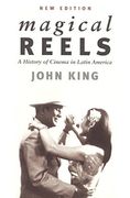 Magical Reels: A History of Cinema in Latin America, new Edition (en Inglés)