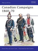 Canadian Campaigns 1860-70: No. 249 (Men-At-Arms) (en Inglés)