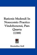 Rationis Medendi In Nosocomio Practico Vindobonensi, Pars Quarta (1789) (en Latin)