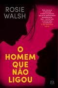 O Homem que não Ligou (in Portuguese)