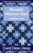 Beneath Missouri Stars: A Quilting Cozy (en Inglés)