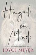 Hágalo con Miedo: Ármese de Valor Frente al Temor