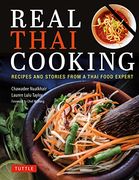 Real Thai Cooking: Recipes and Stories From a Thai Food Expert (en Inglés)